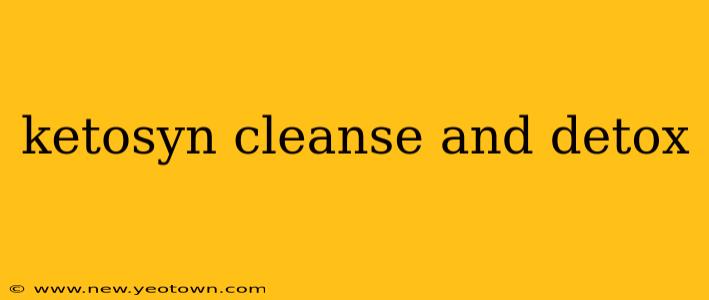 ketosyn cleanse and detox