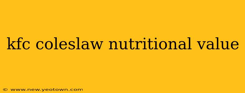 kfc coleslaw nutritional value