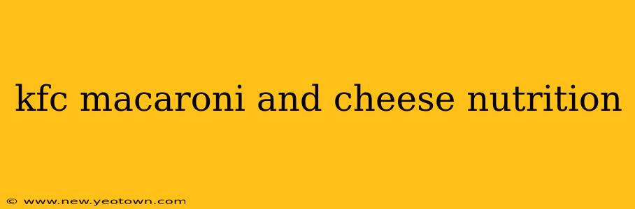 kfc macaroni and cheese nutrition