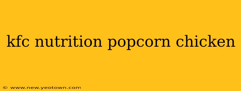 kfc nutrition popcorn chicken