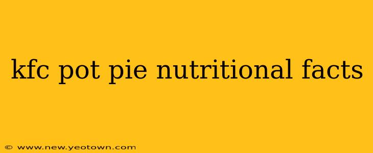 kfc pot pie nutritional facts