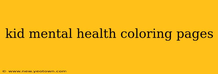 kid mental health coloring pages