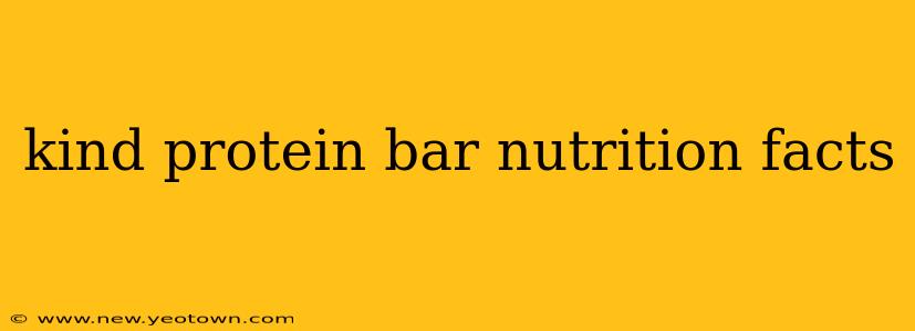 kind protein bar nutrition facts