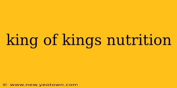king of kings nutrition