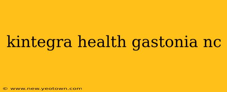 kintegra health gastonia nc