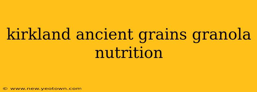 kirkland ancient grains granola nutrition
