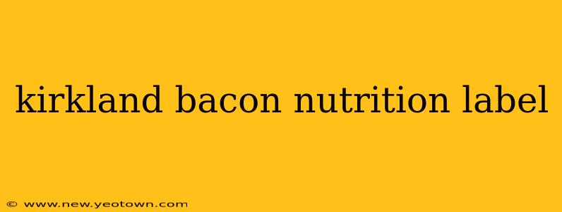 kirkland bacon nutrition label