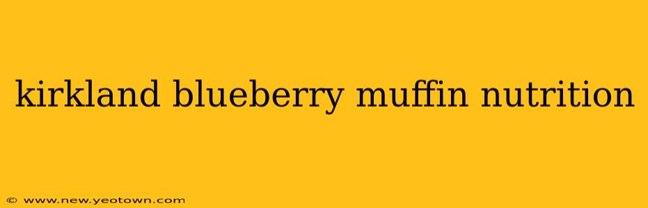 kirkland blueberry muffin nutrition