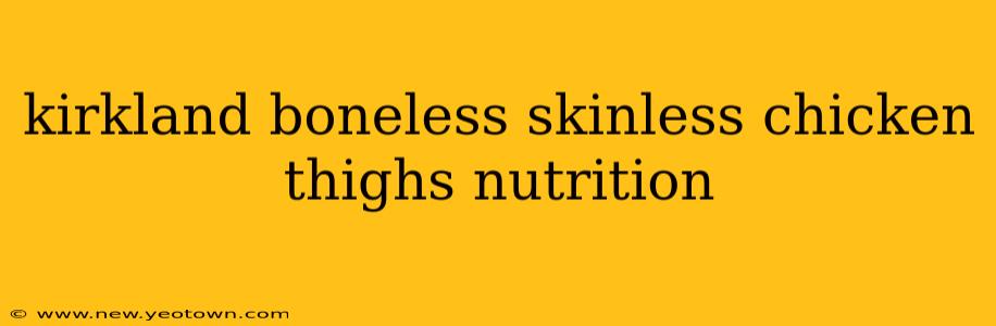 kirkland boneless skinless chicken thighs nutrition