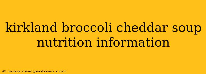 kirkland broccoli cheddar soup nutrition information