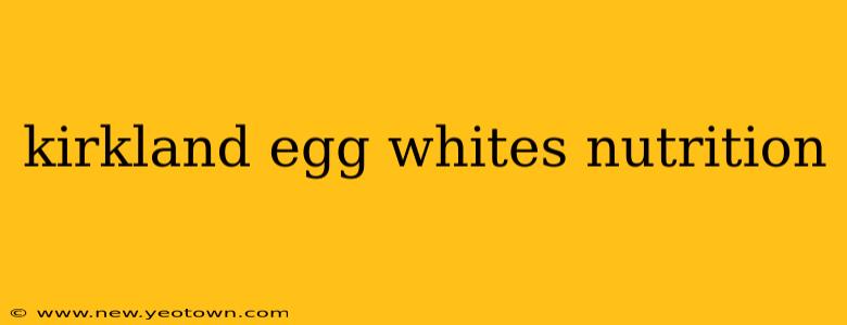 kirkland egg whites nutrition