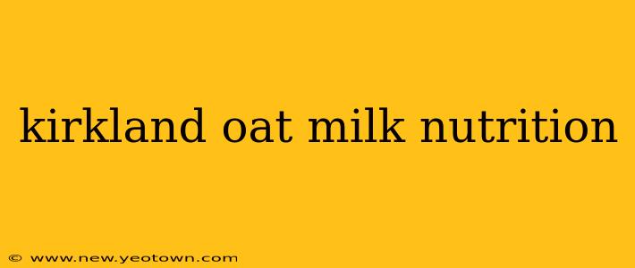 kirkland oat milk nutrition