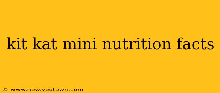 kit kat mini nutrition facts