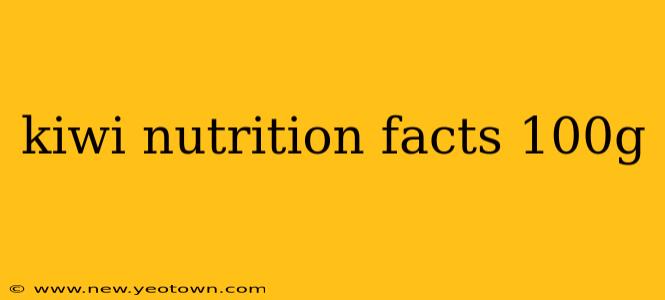 kiwi nutrition facts 100g