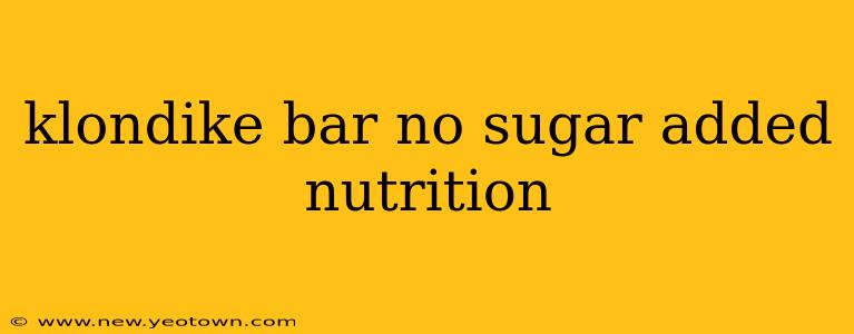 klondike bar no sugar added nutrition