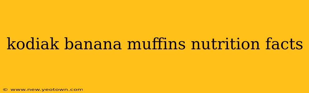 kodiak banana muffins nutrition facts