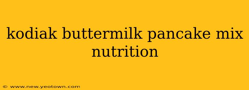 kodiak buttermilk pancake mix nutrition