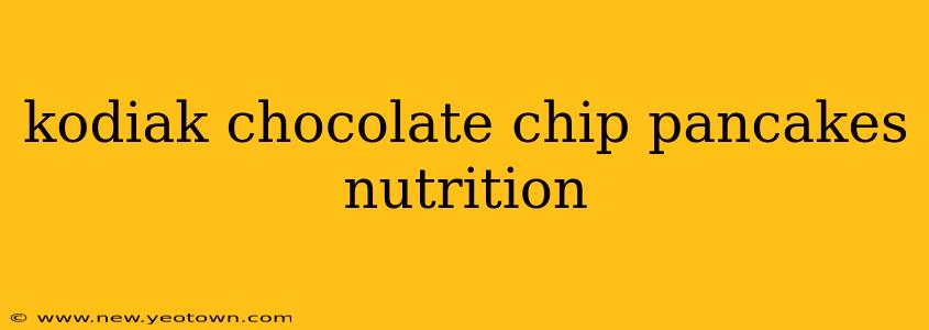 kodiak chocolate chip pancakes nutrition