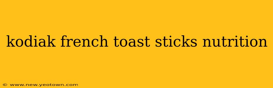 kodiak french toast sticks nutrition