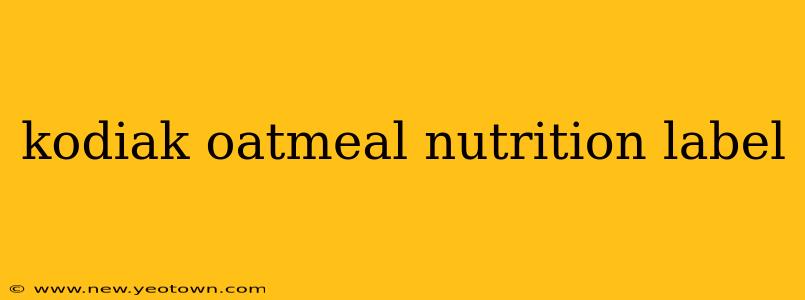 kodiak oatmeal nutrition label