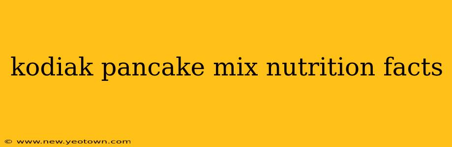 kodiak pancake mix nutrition facts