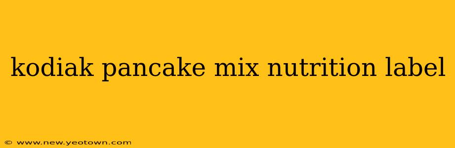 kodiak pancake mix nutrition label