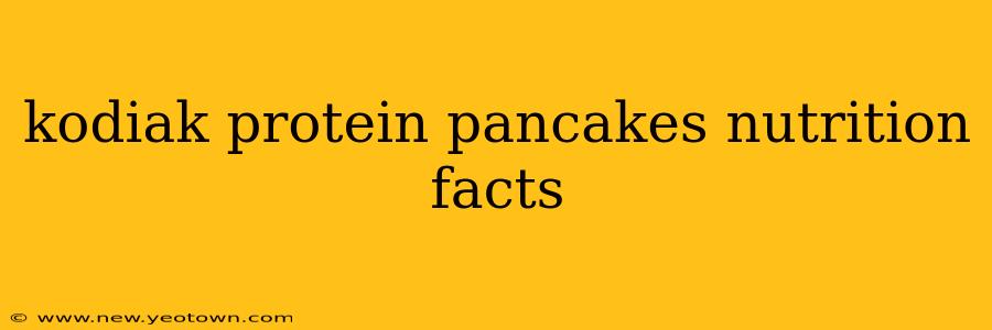 kodiak protein pancakes nutrition facts