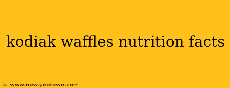 kodiak waffles nutrition facts
