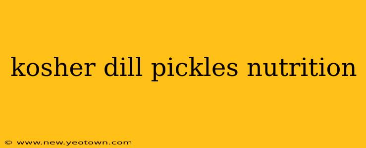 kosher dill pickles nutrition