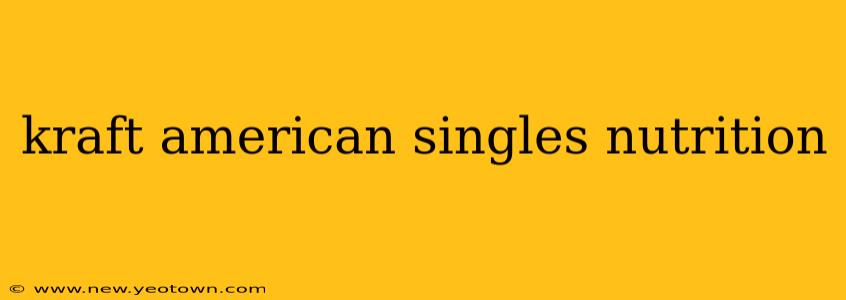 kraft american singles nutrition
