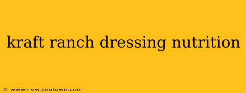 kraft ranch dressing nutrition
