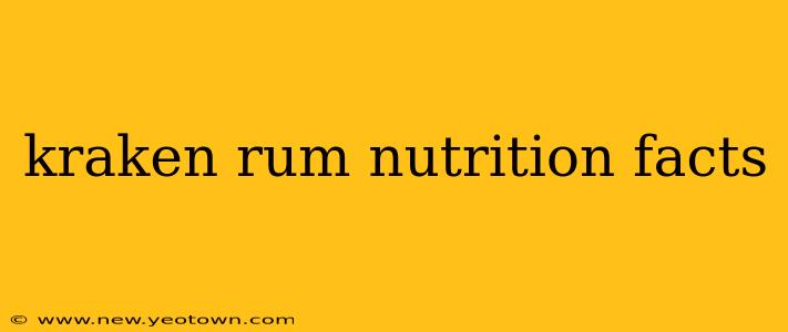 kraken rum nutrition facts