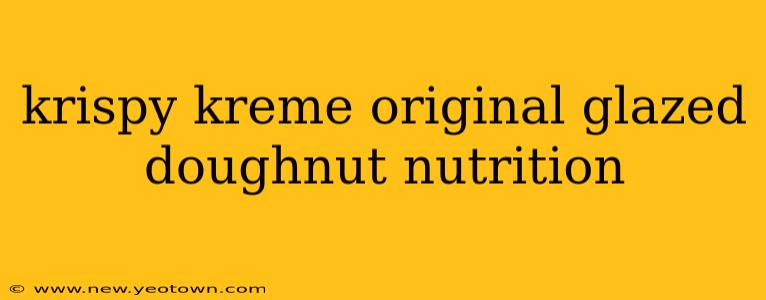 krispy kreme original glazed doughnut nutrition