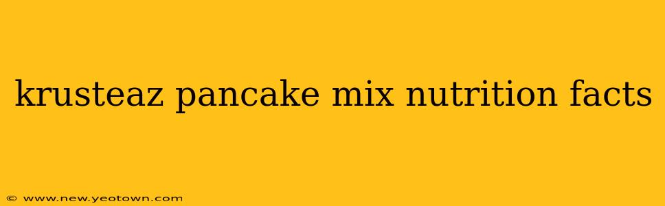 krusteaz pancake mix nutrition facts