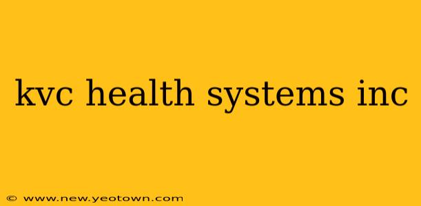 kvc health systems inc