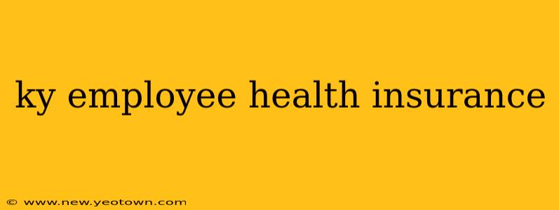 ky employee health insurance