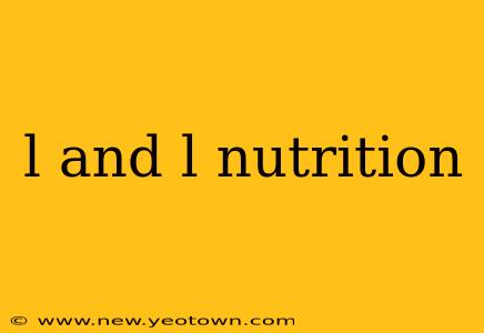 l and l nutrition