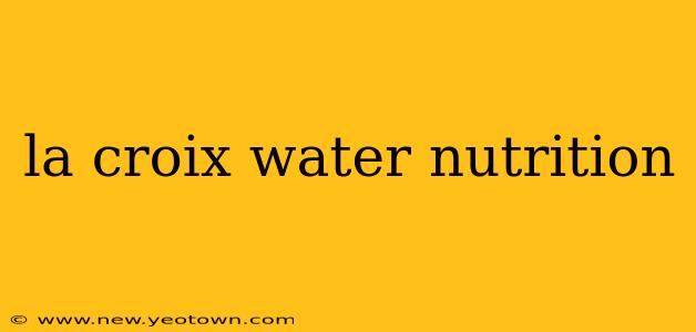 la croix water nutrition