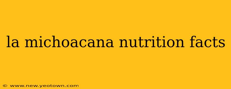 la michoacana nutrition facts