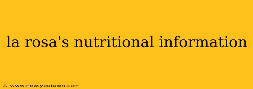 la rosa's nutritional information