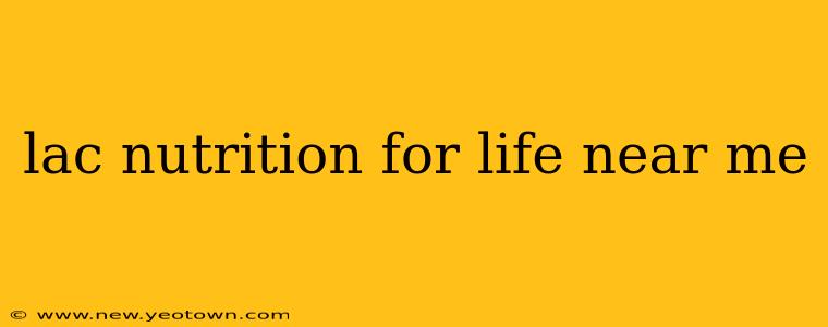 lac nutrition for life near me