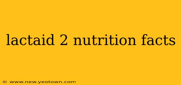 lactaid 2 nutrition facts