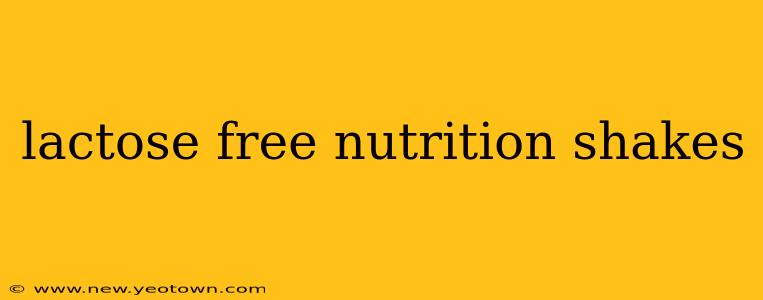 lactose free nutrition shakes