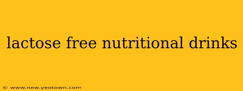 lactose free nutritional drinks