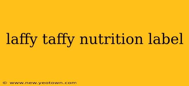 laffy taffy nutrition label