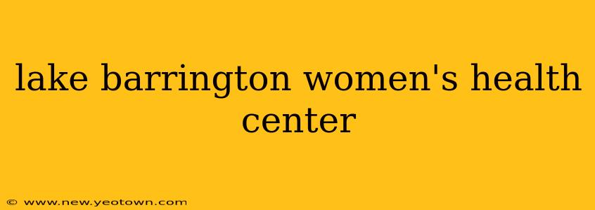 lake barrington women's health center