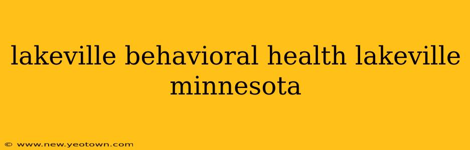lakeville behavioral health lakeville minnesota