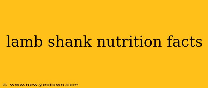 lamb shank nutrition facts