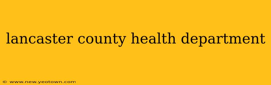 lancaster county health department