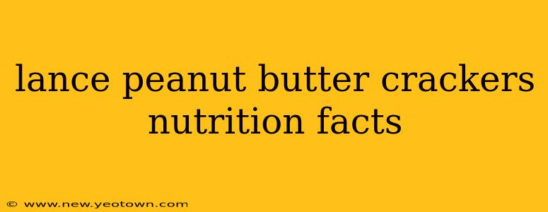lance peanut butter crackers nutrition facts
